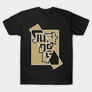 Just Do It T-Shirt